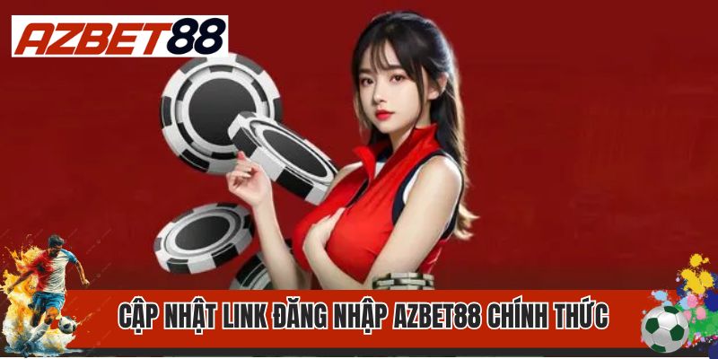 Đăng Nhập Azbet88 1 Cập nhật link đăng nhập Azbet88 chính thức